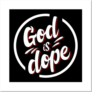 GOD IS DOP , Christian Jesus Faith Believer Posters and Art